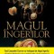 Magul ingerilor &ndash; Garth Nix