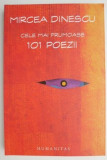 Cele mai frumoase 101 poezii &ndash; Mircea Dinescu