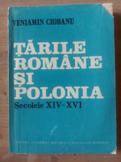 Tarile romane si Polonia secolele XIV-XVI - Veniamin Ciobanu foto