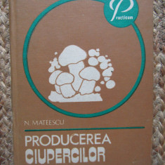 PRODUCEREA CIUPERCILOR – N. MATEESCU (1982)