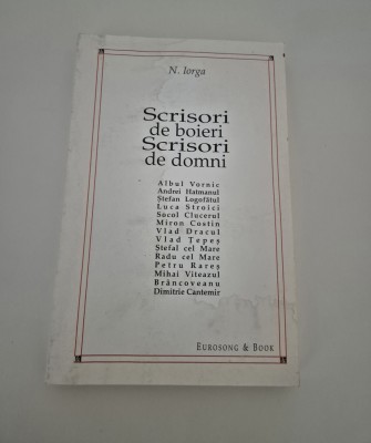 Nicolae Iorga Scrisori de boieri Scrisori de domni foto