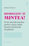 Cumpara ieftin Domolește-ți mintea!