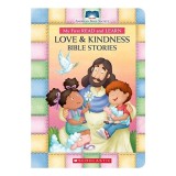 My First Read and Learn Love &amp; Kindness Bible Stories