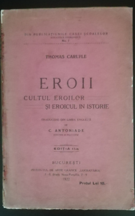 myh 35f - Thomas Carlyle - Eroii - Cultul eroilor si eroicul din istorie - 1922