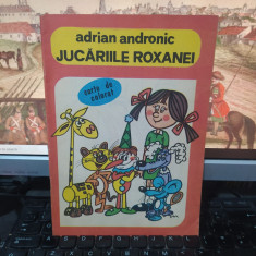 Adrian Andronic, Jucăriile Roxanei, Carte de colorat, necolorată, Buc. 1987, 091