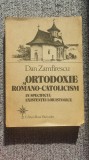 Ortodoxie si Romano-Catolicism, Dan Zamfirescu, 1992, 352 pag