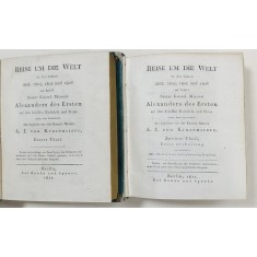 CALATORIE IN JURUL LUMII DIN ORDINUL MAJESTATII SALE IMPERIALE ALEXANDRU I. ( REISE UM DIE WELT IN DEN JAHR 1803, 1804, 1805 , und 1806 ) von ADAM J