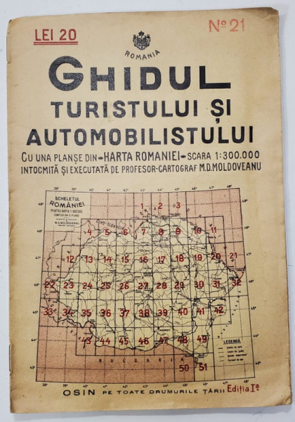 GHIDUL TURISTULUI SI AUTOMOBILISTULUI , HARTA ROMANIEI , CAROUL 21 - SIGHET - BORSA de M.D. MOLDOVEANU , 1936