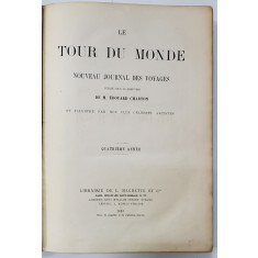 LE TOUR DU MONDE , NOUVEAU JOURNAL DES VOYAGES , QUATRIEME ANNEE , 1863