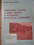 Dimensiunea Istorica A Primei Operatii A Romanilor In Razboiu - Ion Suta ,522325