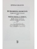 Stefan Zeletin - Burghezia Romana, vol. 3 - Neoliberalismul (Editia: 1997)