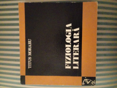 Titus Moraru Fiziologia literara, ed. princeps foto