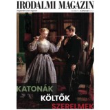 Irodalmi Magazin 2018/2 - Katon&aacute;k, k&ouml;ltők, szerelmek - R&eacute;ger &Aacute;d&aacute;m