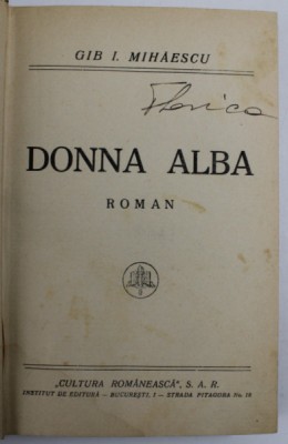DONNA ALBA , roman de GIB I. MIHAESCU , EDITIE INTERBELICA foto