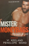 Mister Moneybags Periculos de sexy