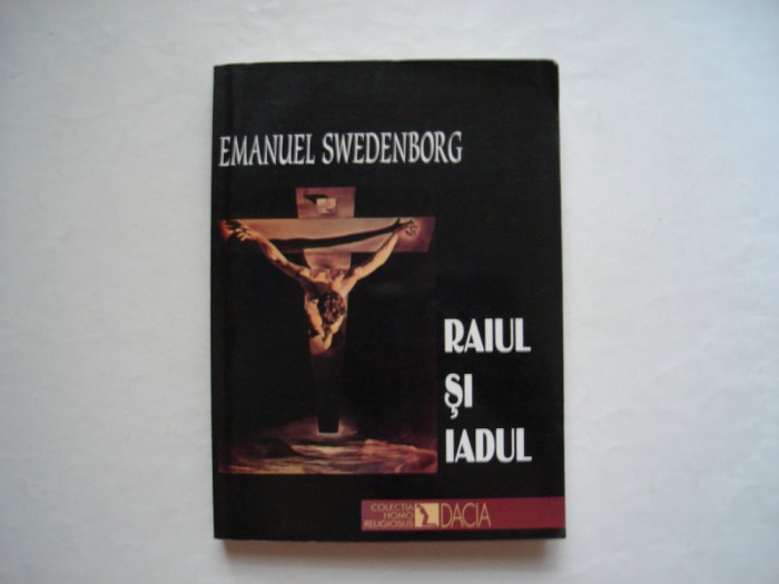 Raiul si iadul - Emanuel Swedenborg