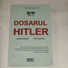 HENRIK EBERLE \ MATTHIAS UHL - DOSARUL HITLER