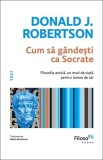 Cum sa gandesti ca Socrate, Trei