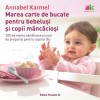 Marea carte de bucate pentru bebeluşi m&acirc;ncăcioşi, Paralela 45