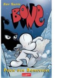 BONE. Fuga din Boneville - Jeff Smith