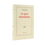 Eug&egrave;ne Ionesco, La qu&egrave;te intermittente, 1987, cu dedicația olografă a autorului