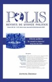Polis Vol.13 Nr.1 (47) Decembrie 2024 - Februarie 2025. Elitele politice la rotativa istorie