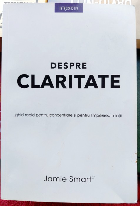 Despre claritate - Jamie Smart
