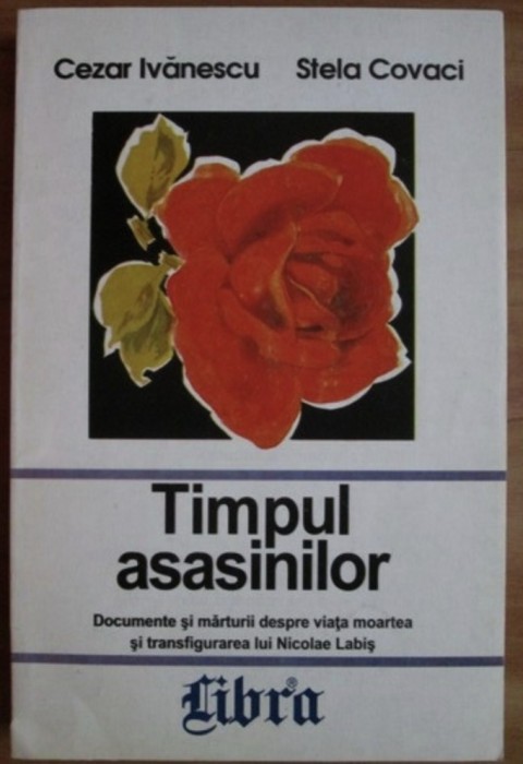 Cezar Ivanescu - Timpul asasinilor