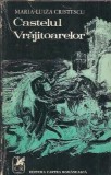 Castelul vrajitoarelor - Maria Luiza Cristescu