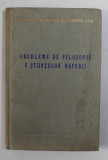 PROBLEME DE FILOZOFIE A STIINTELOR NATURII , 1957