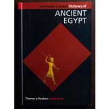 Toby Wilkinson - The Thames &amp; Hudson Dictionary of Ancient Egypt