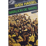 Sven Hassel - Batalion de mars (editia 1994)