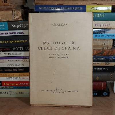 I.-M. NESTOR - PSIHOLOGIA CLIPEI DE SPAIMA_PSIHOLOGIA ACCIDENTELOR , 1933 foto