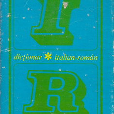 * * * - DICTIONAR ITALIAN-ROMAN, ed. Stiintifica, Bucuresti, 1971