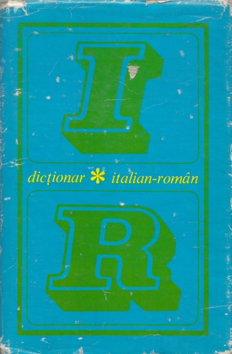 * * * - DICTIONAR ITALIAN-ROMAN, ed. Stiintifica, Bucuresti, 1971