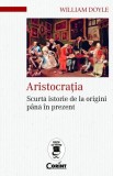 Aristocratia - William Doyle - Editura Corint