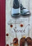 Cumpara ieftin Se Numea Sarah, Tatiana de Rosnay, Litera, 2010, Coperta Cartonata, 316 Pagini