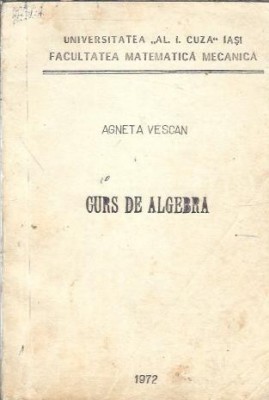 Curs de algebra - Agneta Vescan foto