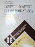 DOMENIUL DOMNESC IN TARA ROMANEASCA (SEC XIV-XVI) - ION DONAT 1996