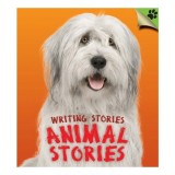 Carte pentru copii: Animal Stories - Ghid de scriere povesti cu animale, ilustrata, pentru varsta 9-12 ani
