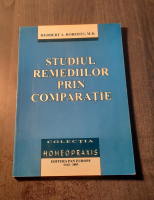 Studiul remediilor prin comparatie Herbert A. Roberts M. D. foto