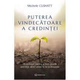 Puterea vindecatoare a credintei - Michele Cushatt