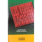 Andre Dugas - Les verbes logiques (Editia: 1996)