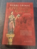 Civilizatia romana Pierre Grimal