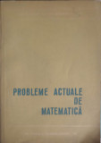 PROBLEME ACTUALE DE MATEMATICA-COLECTIV