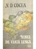 N. D. Cocea - Vinul de viata lunga (Editia: 1989)