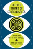 Altered States of Consciousness: Experiences Out of Time and Self