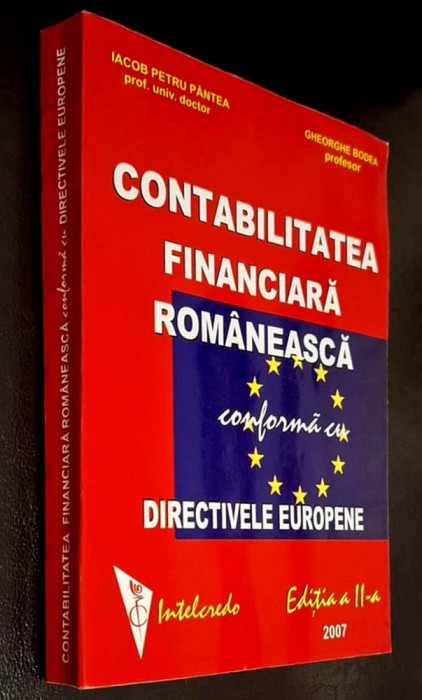 Contabilitatea financiara romaneasca conforma cu directivele europene, editia a II-a, 2007, Intelcredo