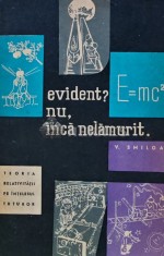 Evident? Nu, inca nelamurit. Teoria relativitatii pe intelesul tuturor - 1963 - V. Smilga (Y332)