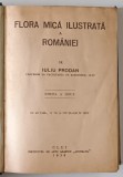 FLORA MICA ILUSTRATA A ROMANIEI de IULIU PRODAN , 1939 * PREZINTA URME DE UZURA , DEFECT 2 FILE